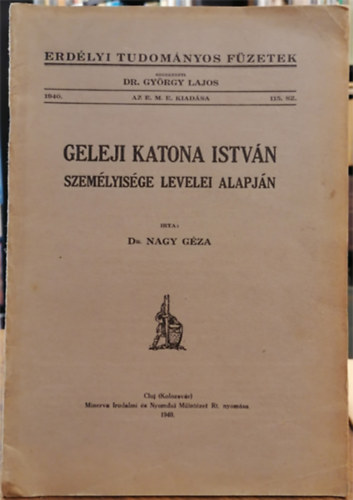 Dr. Nagy Gza - Geleji Katona Istvn szemlyisge levelei alapjn