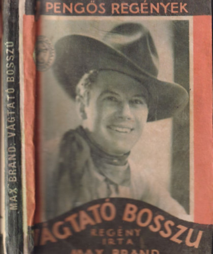 Max Brand - Vágtató bosszú (1 pengős regények)