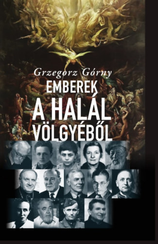 Grzegorz G�rny - Emberek a Hal�l V�lgy�b�l