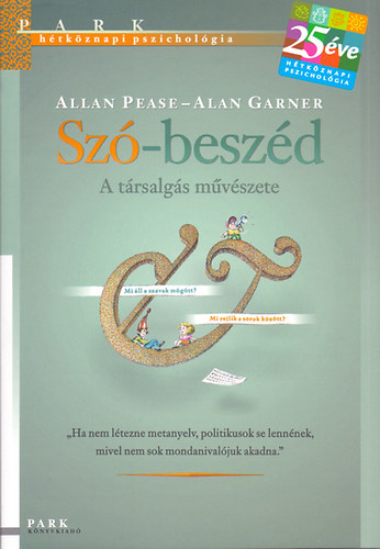 Garner, Alan Allan Pease - Sz�-besz�d - A t�rsalg�s m�v�szete