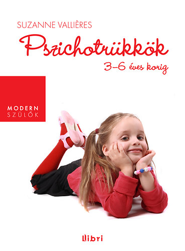 Suzanne Valli�res - Pszichotr�kk�k 3-6 �ves korig