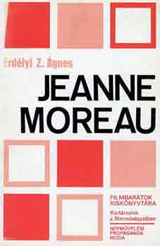Erd�lyi Z. �gnes - Jeanne Moreau