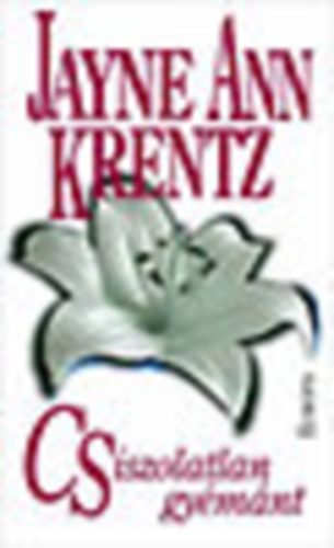 Jayne Ann Krentz - Csiszolatlan gyémánt