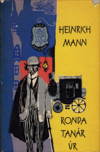 Heinrich Mann - Ronda tan�r �r