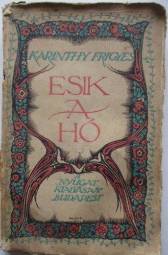 Karinthy Frigyes - Esik a h� (novell�k)