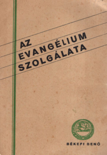 Bkefi Ben - Az evanglium szolglata.