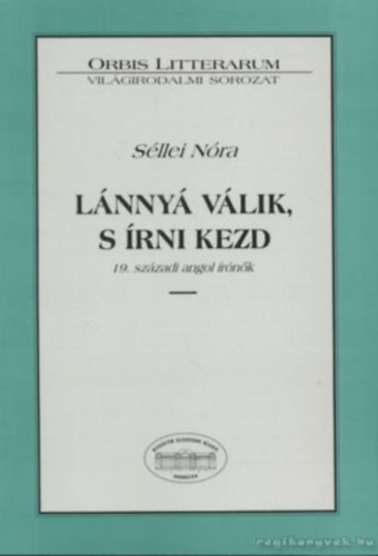 Sllei Nra - Lnny vlik, s rni kezd