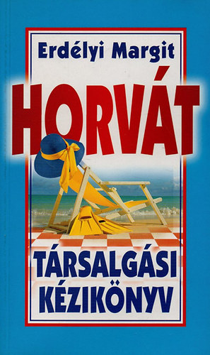 Erd�lyi Margit - Horv�t t�rsalg�si k�zik�nyv