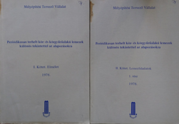 Dr. Mrkus Gyula - Peridikusan terhelt kr- s krgyralak lemezek klns tekintettel az alapozsokra I-III. (6db ktet)