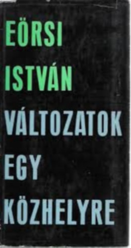 Eőrsi István - Változatok egy közhelyre
