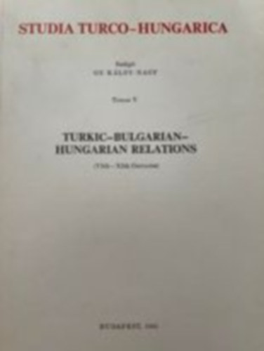 Gy. Káldy-Nagy (editor) - Studia Turco-Hungarica Tomus V.
