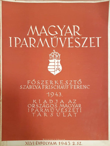 Magyar iparmvszet XLVI. vfolyam 1943 1-12