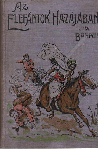 Barfus - Az elef�ntok haz�j�ban