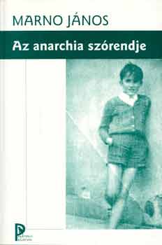 Marno Jnos - Az anarchia szrendje