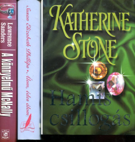 Katherine Stone - Susan Elizabeth Phillips - Lawrence Sanders - 3 db romantikus ktet