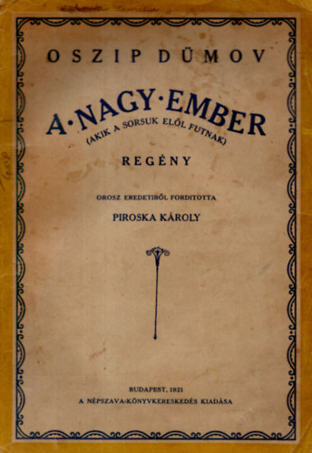 Oszip D�mov - A nagy ember (Akik a sorsuk el�l futnak)