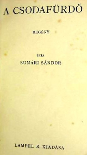 Sumári Sándor - A csodafürdő