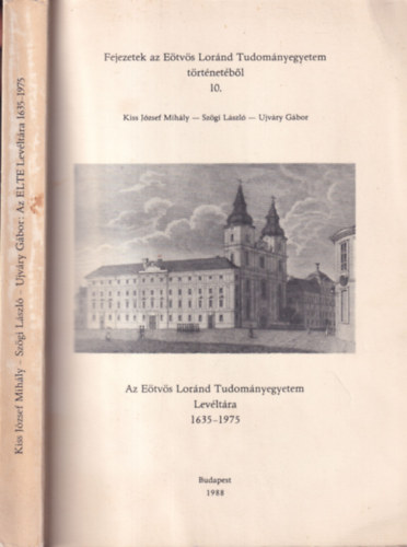 Az Etvs Lornd Tudomnyegyetem levltra repertrium 1635-1975 (Szgi Lszl ltal dediklt)