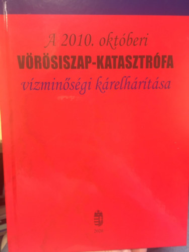 A 2010. oktberi vrsiszap-katasztrfa vzminsgi krelhrtsa