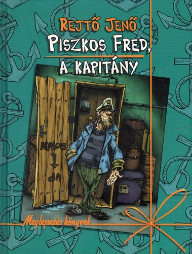 Rejt� Jen� - Piszkos Fred, a kapit�ny