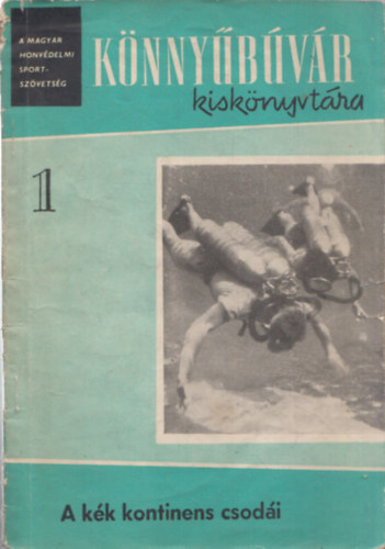 Juhsz Rbert - A kk kontinens csodi (Knnybvr kisknyvtr 1.)