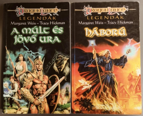 Hickman,Tracy-Weis,Margaret - Dragonlance Legendák - A múlt és jövő ura + Háború