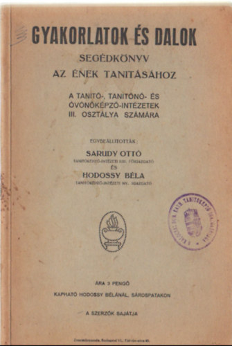 Sarudy Ott� - Hodossy B�la - Gyakorlatok �s dalok- Seg�dk�nyv az �nek tan�t�s�hoz