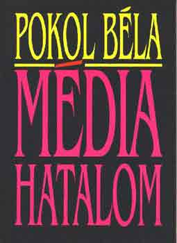 Pokol B�la - M�diahatalom