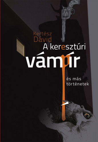 Kertsz Dvid - A keresztri vmpr s ms trtnetek