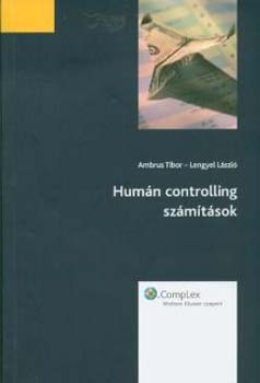 Ambrus Tibor; Lengyel L�szl� - Hum�n controlling sz�m�t�sok