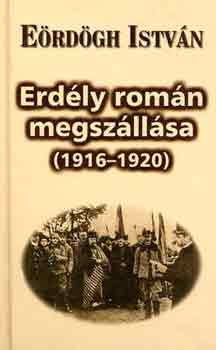 Eördögh István - Erdély román megszállása (1916-1920)