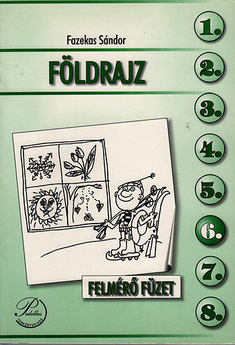 Fazekas S�ndor - F�ldrajz 6. - Felm�r� f�zet