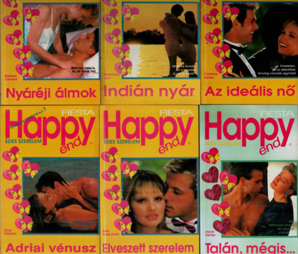 Rosamund Hunt, Courtney Henke, Chris Williams, Sally tyree Smith, Varney Joyce Barbara Clement - 6 db Happy end, FIESTA egytt: Taln, mgis, Elveszett szerelem, Adriai vnusz, Az idelis n, Indin nyr, Nyrji lmok.