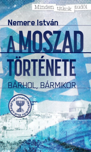 Nemere István - A MOSZAD története