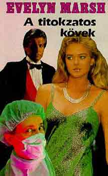 Evelyn Marsh - A titokzatos k�vek