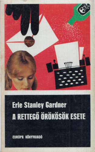 E. S. Gardner - A retteg rksk esete