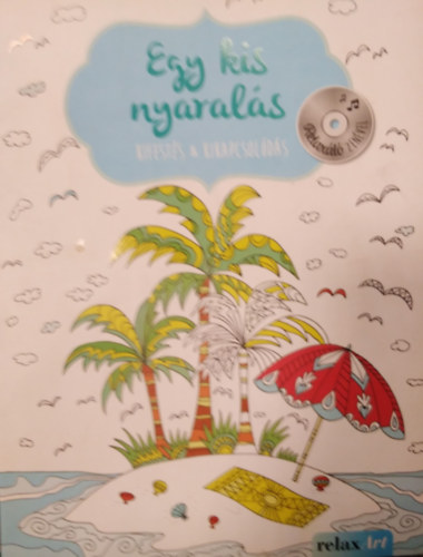 Egy kis nyaralás - Kifestés és kikapcsolódás