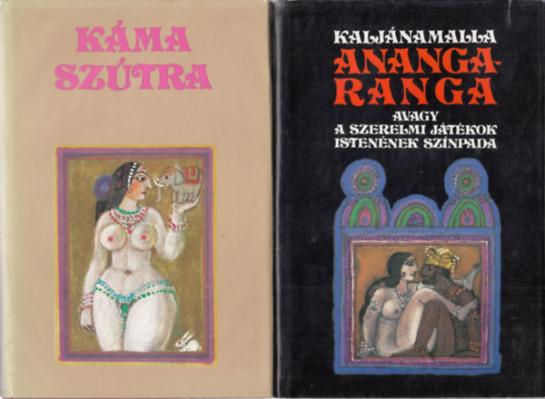 Káma szútra + Anangaranga (avagy a szerelmi játékok istenének színpada) (Kaljánamalla)