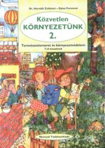 Dr. Gtas Ferencn Horvth Zoltnn - Kzvetlen krnyezetnk 2.