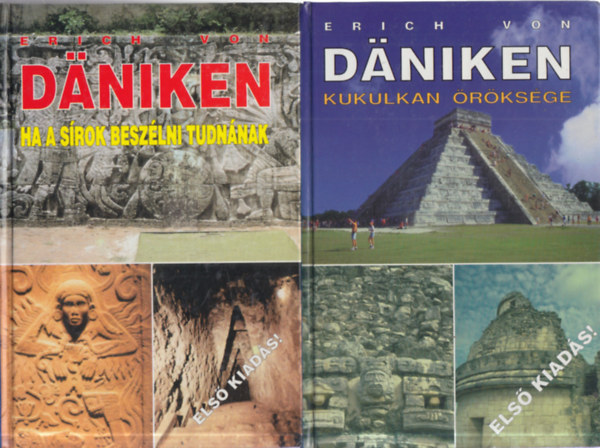 Erich Von Daniken - 2 db. Ufologia (Ha a sírok beszélni tudnának + Kukulkan öröksége)