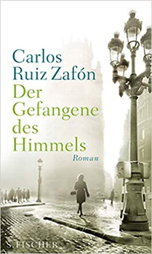 Carlos Ruiz Zafn - Der Gefangene des Himmels