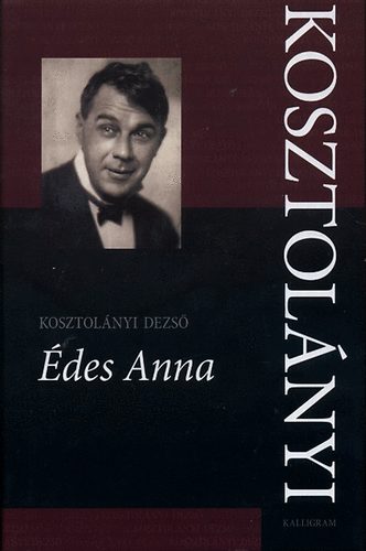 Kosztolnyi Dezs - des Anna