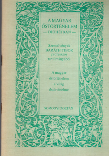 Barth Tibor; Somogyi Zoltn - A magyar strtnelem dihjban. Szemelvnyek Barth Tibor professzor tanulmnybl. A magyar strtnelem a vilg strtnelme