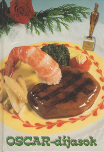 Berek J�nos - OSCAR-d�jasok (Szak�csk�nyv magyar-angol-n�met nyelven)