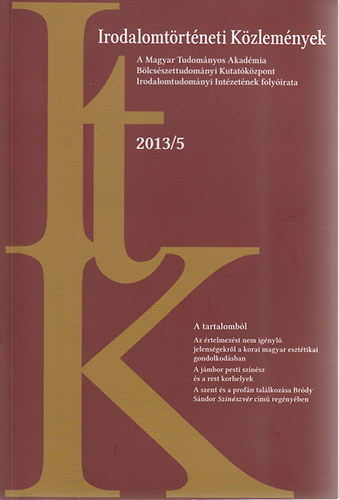 Kecskem�ti G�bor  (szerk.) - Irodalomt�rt�neti k�zlem�nyek 2013/5