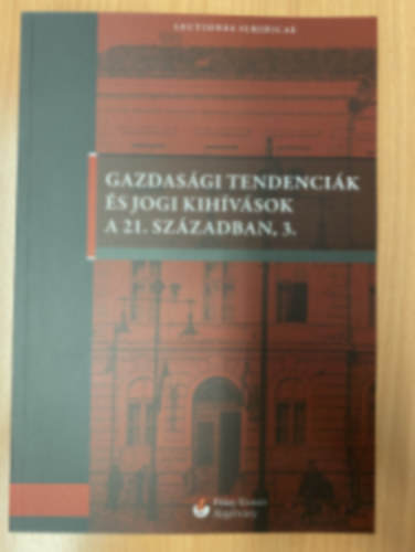 Gelln Klra - gazdasgi tendencik s jogi kihvsok a 21. szzadban, 3.