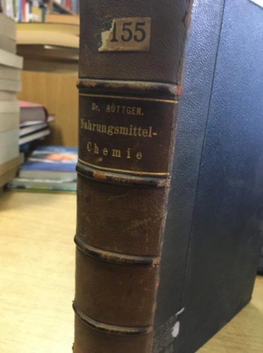 Prof. Dr. H. Röttger - Lehrbuch der Nahrungsmittel-Chemie