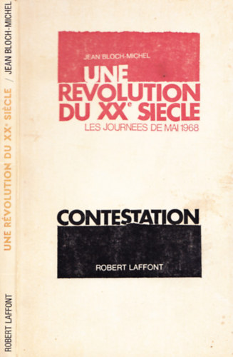 Jean Bloch-Michel - Une Rvolution di XXe Siecle - Les journes de mai 1968