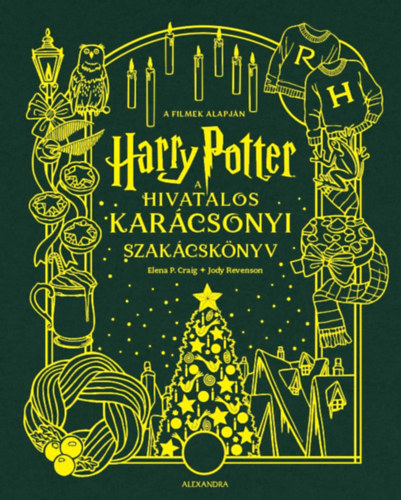 Jody Revenson Elena Craig - Harry Potter - A hivatalos kar�csonyi szak�csk�nyv