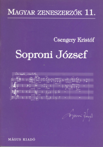 Csengery Krist�f - Soproni J�zsef (Magyar zeneszerz�k 11.)